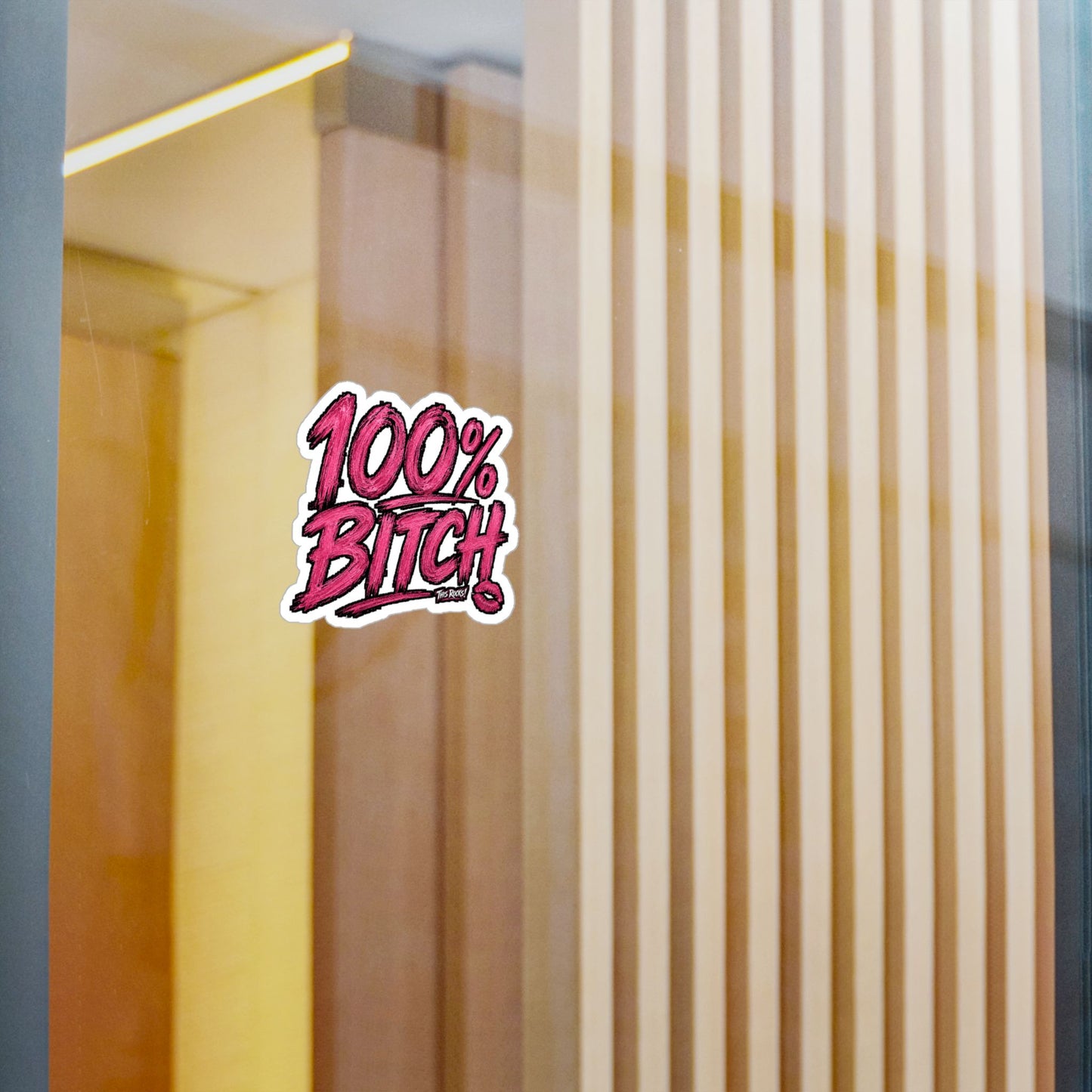 THIS ROCKS!™ "100% Bitch"™ Vinyl Decal