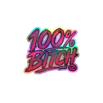 THIS ROCKS!™ "100% Bitch"™ Vinyl Decal