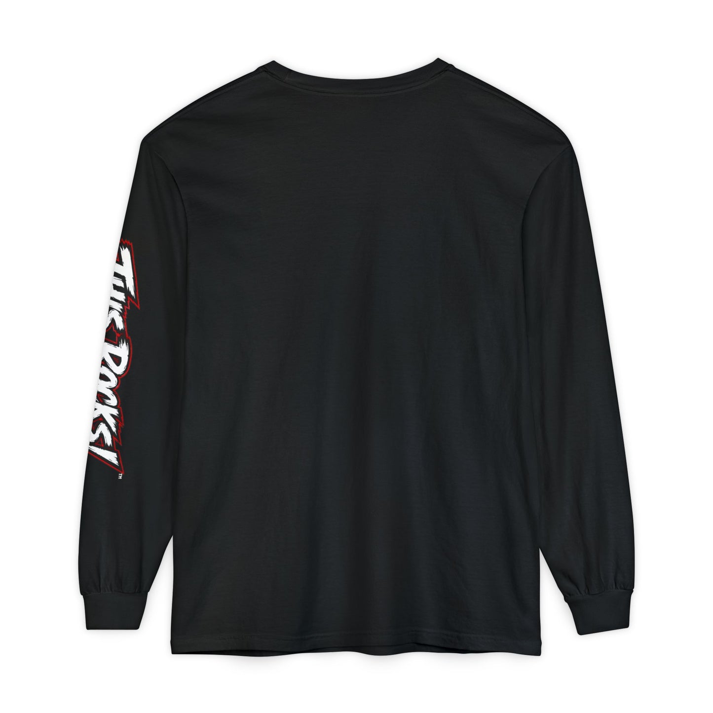 Long Sleeve Tee — "Don't Even Think About It" Graphic