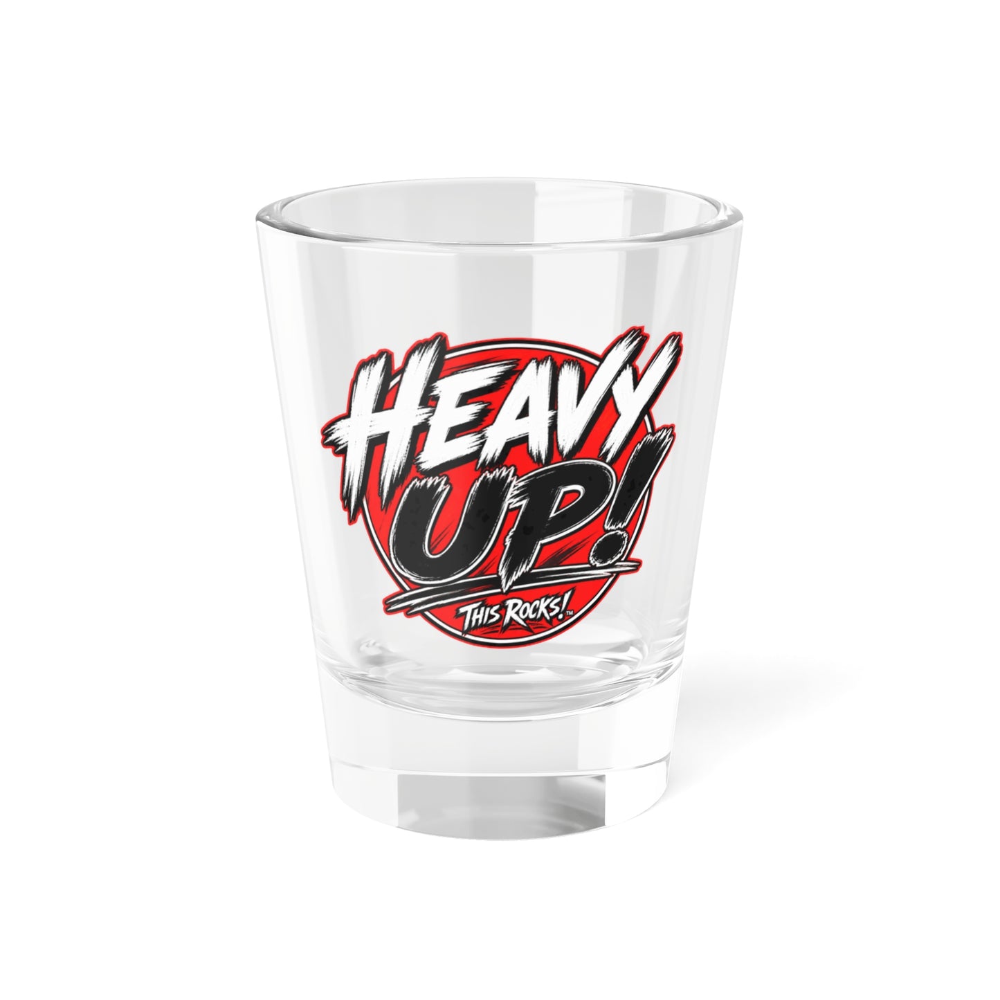 THIS ROCKS!™ "Heavy Up™" Shot Glass