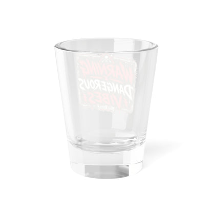 THIS ROCKS!™ "Dangerous Vibes™" Shot Glass