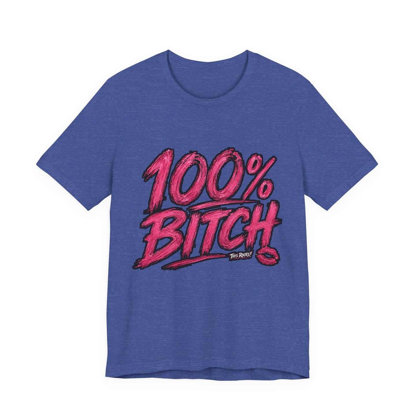 THIS ROCKS!™ Women's "100% Bitch"™ Graphic Tee