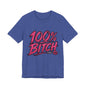 THIS ROCKS!™ Women's "100% Bitch"™ Graphic Tee