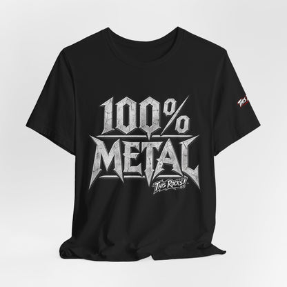 THIS ROCKS!™ "100% Metal"™ Graphic T-Shirt — Heavy Metal Attitude Tee