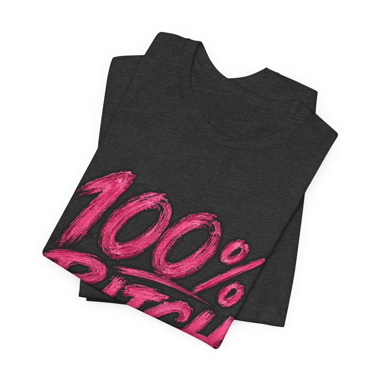 THIS ROCKS!™ Women's "100% Bitch"™ Graphic Tee