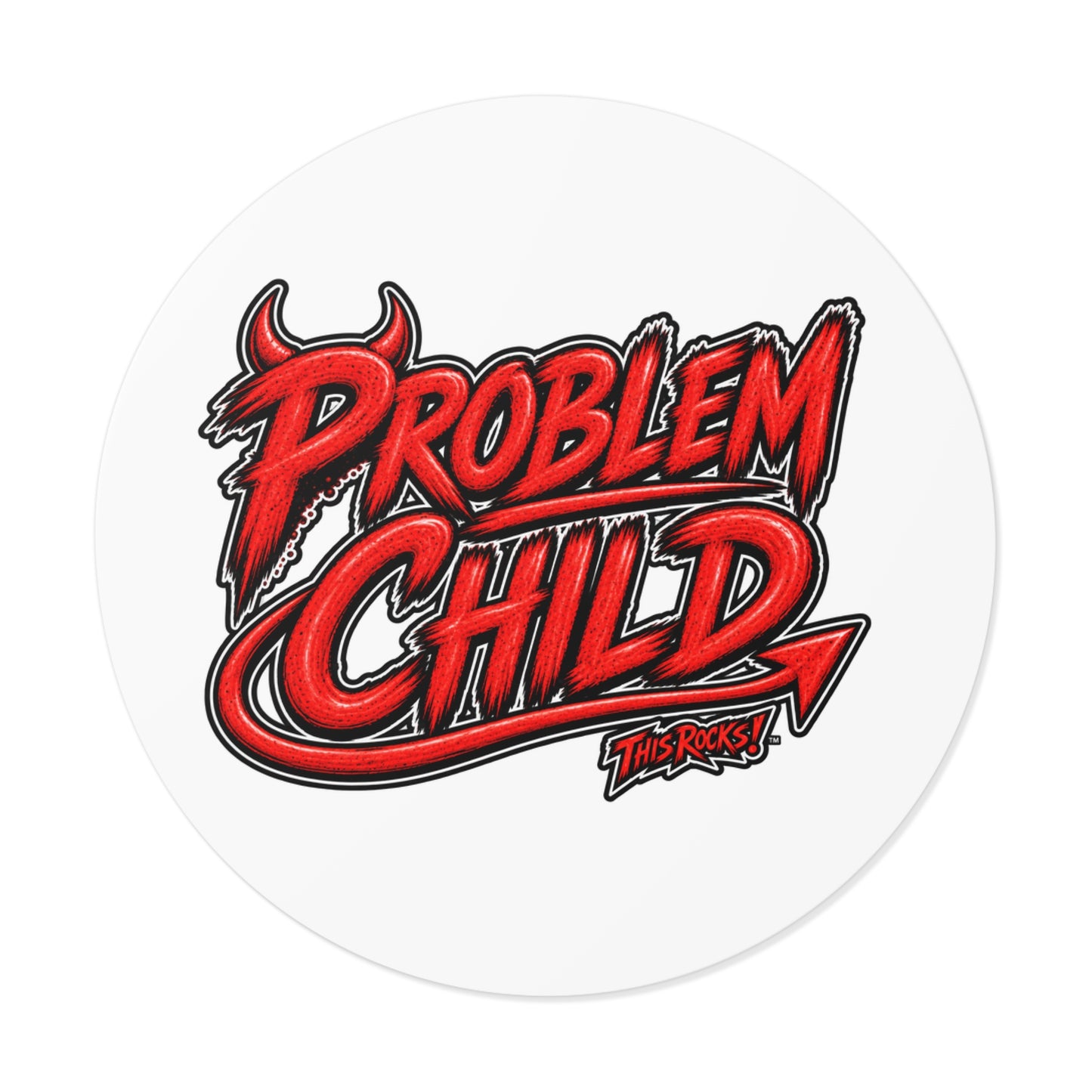 THIS ROCKS!™ "Problem Child"™ Red Graphic Sticker — Round Vinyl Decal
