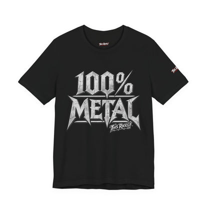 THIS ROCKS!™ "100% Metal"™ Graphic T-Shirt — Heavy Metal Attitude Tee