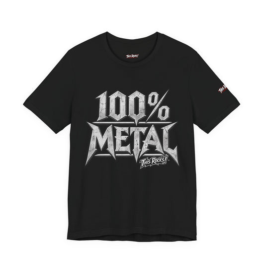 THIS ROCKS!™ "100% Metal"™ Graphic T-Shirt — Heavy Metal Attitude Tee