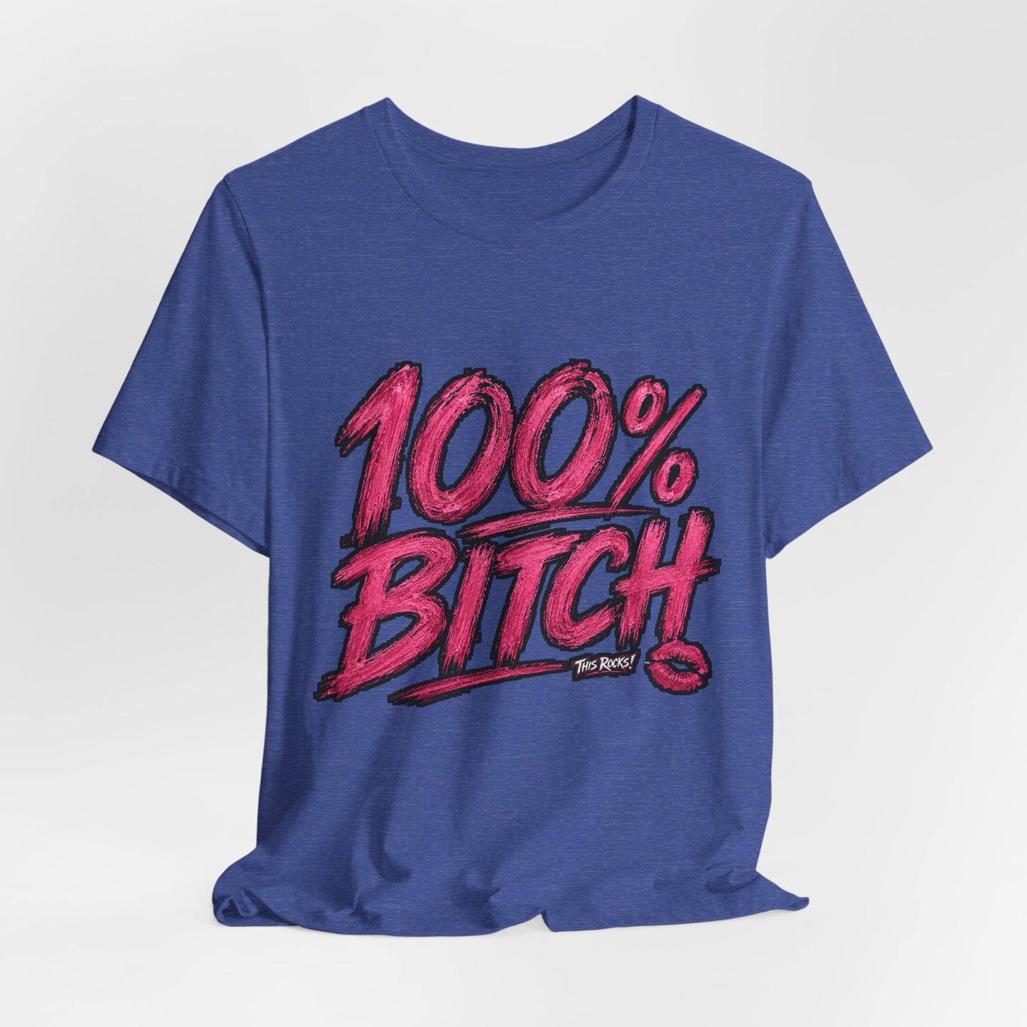 THIS ROCKS!™ Women's "100% Bitch"™ Graphic Tee