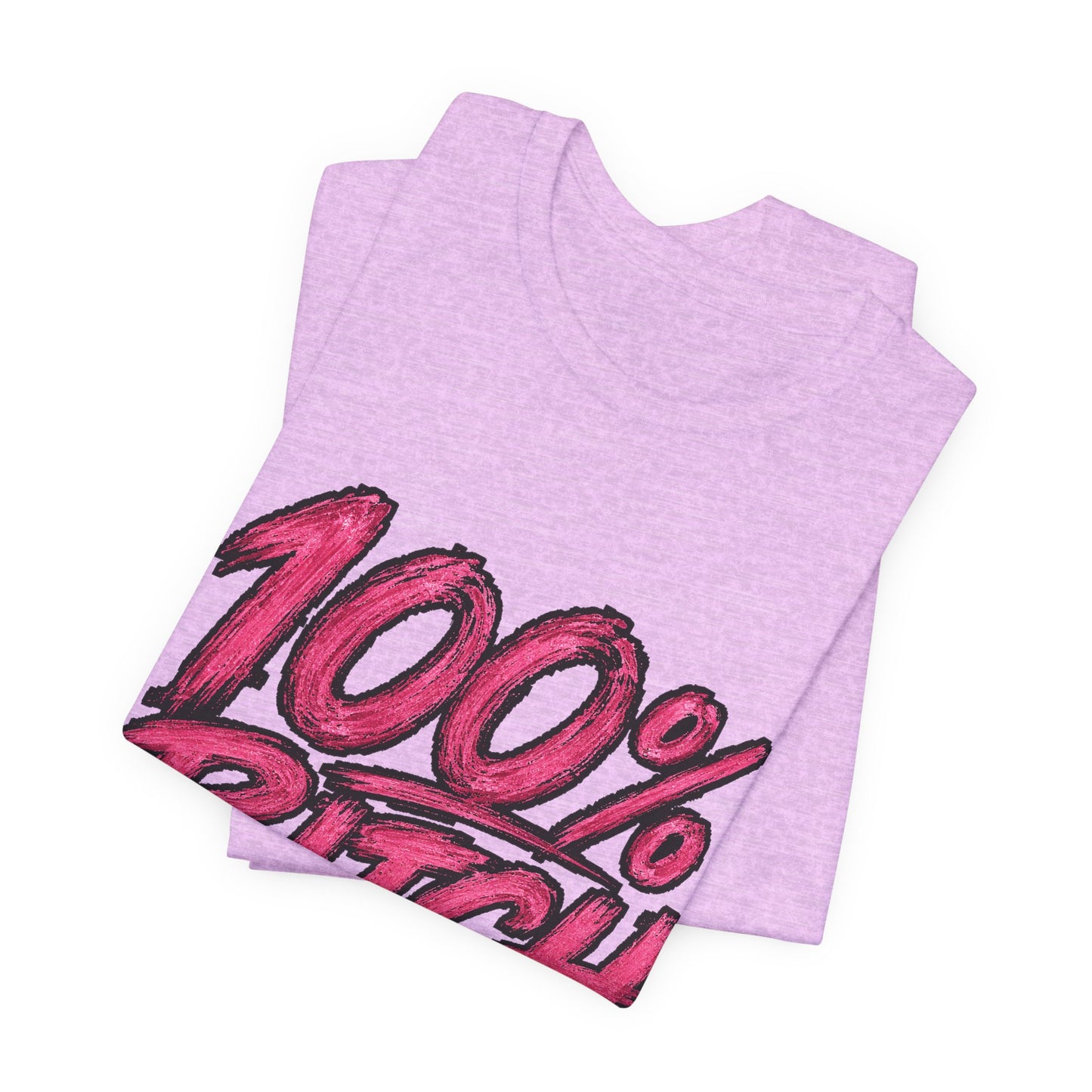 THIS ROCKS!™ Women's "100% Bitch"™ Graphic Tee