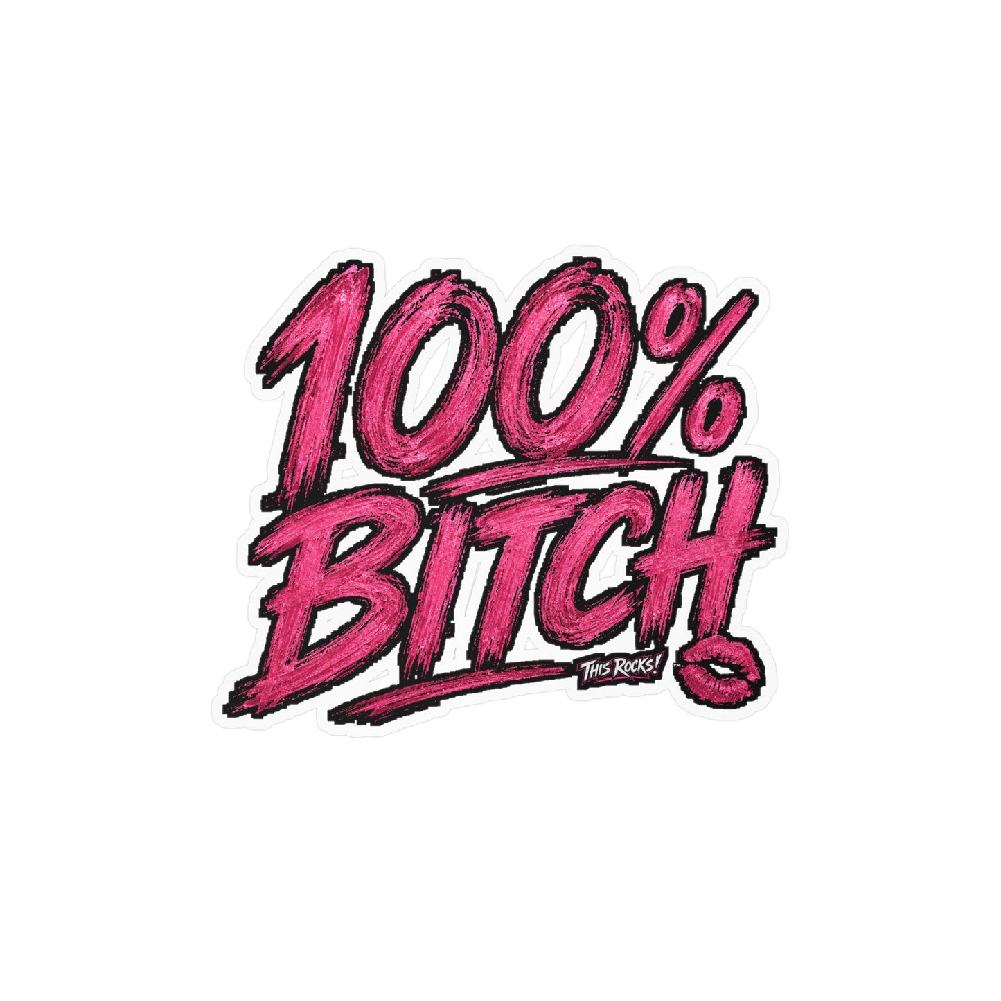 THIS ROCKS!™ "100% Bitch"™ Vinyl Decal