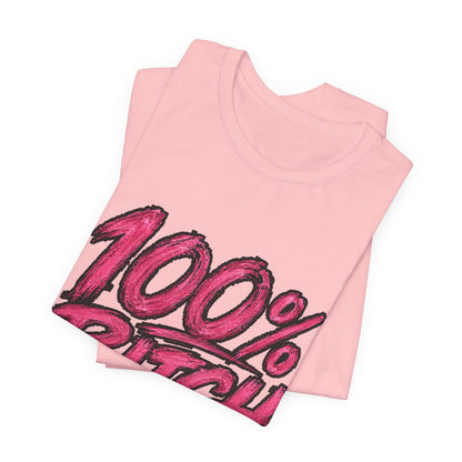 THIS ROCKS!™ Women's "100% Bitch"™ Graphic Tee