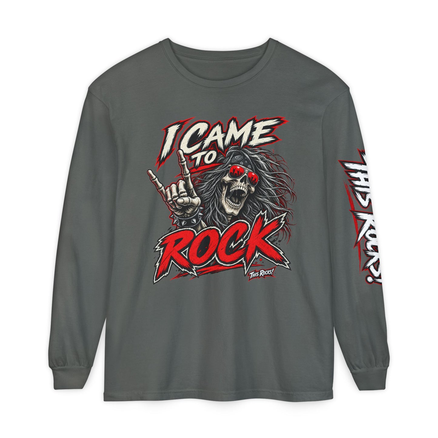 THIS ROCKS!™ "I Came To Rock"™ Long Sleeve T-Shirt