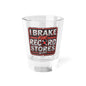 THIS ROCKS!™ "I Brake For Record Stores™" Shot Glass
