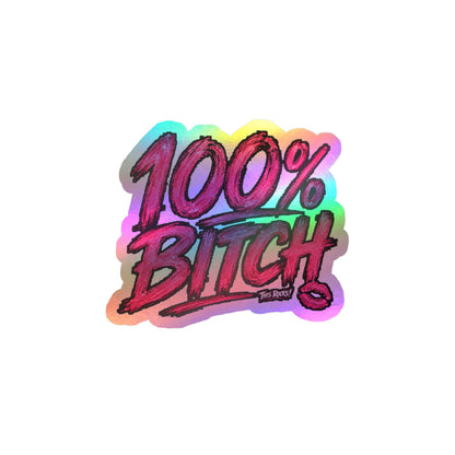 THIS ROCKS!™ "100% Bitch"™ Vinyl Decal