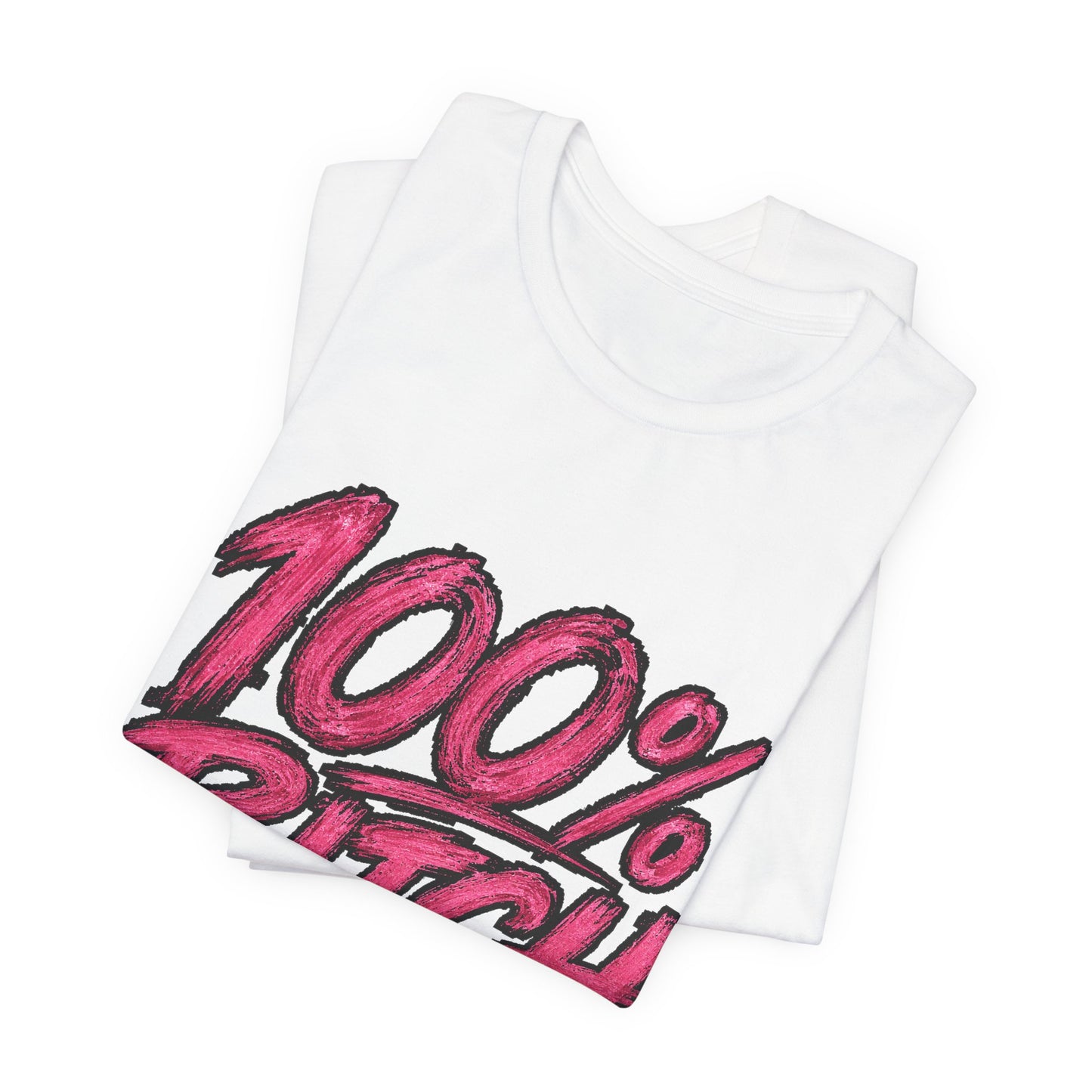 THIS ROCKS!™ Women's "100% Bitch"™ Graphic Tee