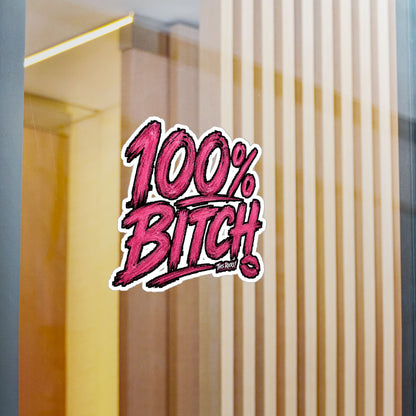 THIS ROCKS!™ "100% Bitch"™ Vinyl Decal