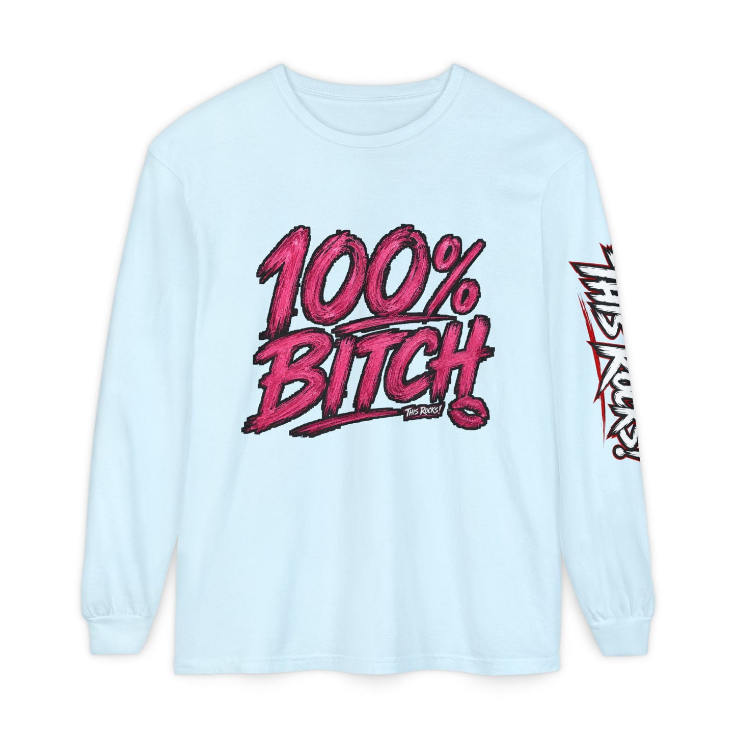 THIS ROCKS!™ "100% Bitch"™ Long Sleeve Tee