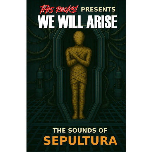 This Rocks! Presents We Will Arise - Sounds Of SEPULTURA