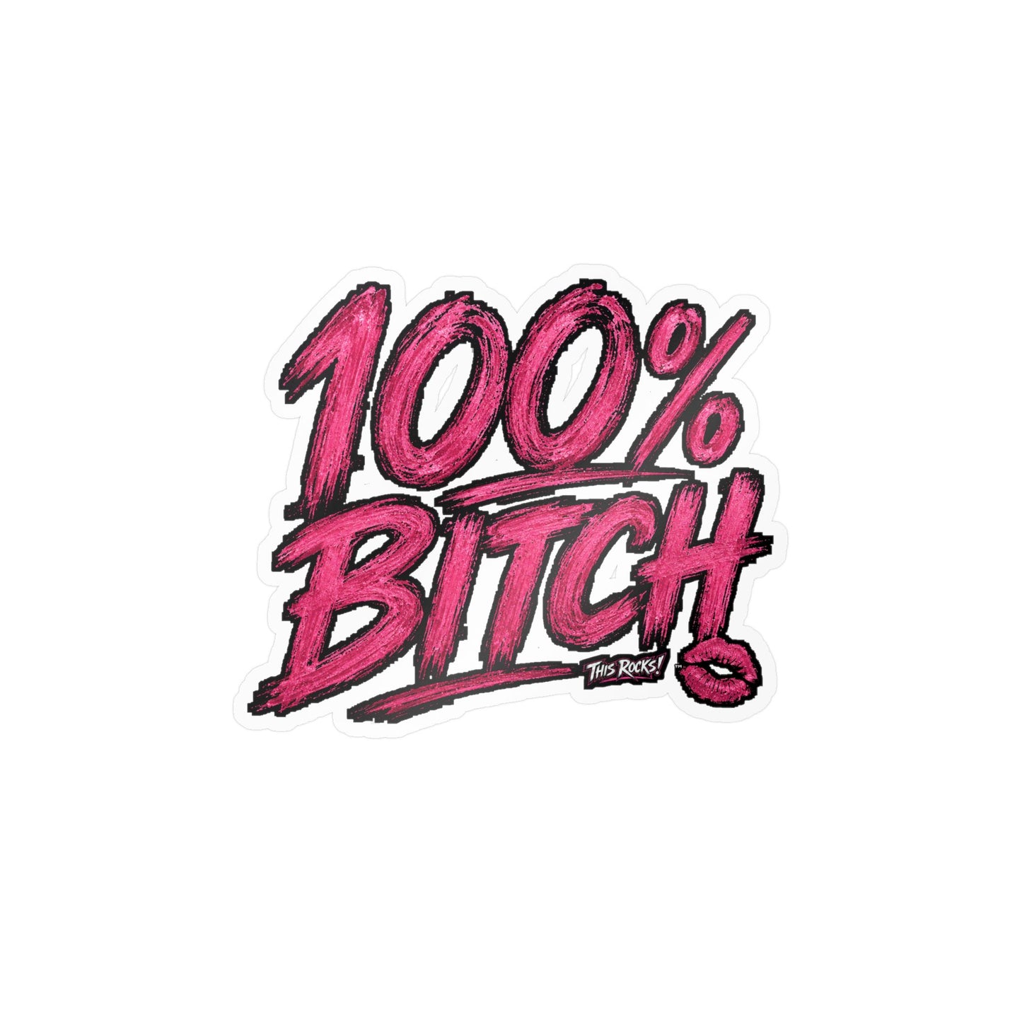 THIS ROCKS!™ "100% Bitch"™ Vinyl Decal