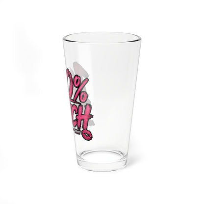 THIS ROCKS!™ "100% Bitch"™ 16oz Mixing Glass — Bold Pink Bar Pint Glass