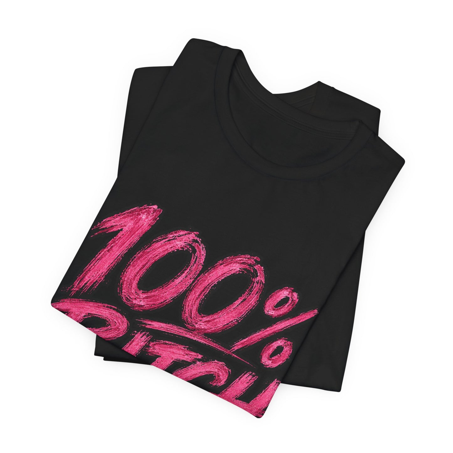 THIS ROCKS!™ Women's "100% Bitch"™ Graphic Tee
