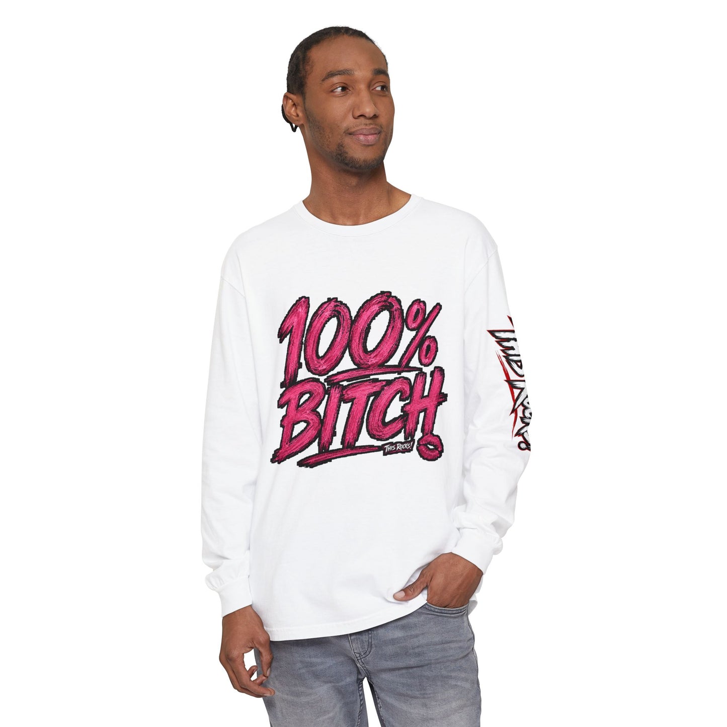THIS ROCKS!™ "100% Bitch"™ Long Sleeve Tee