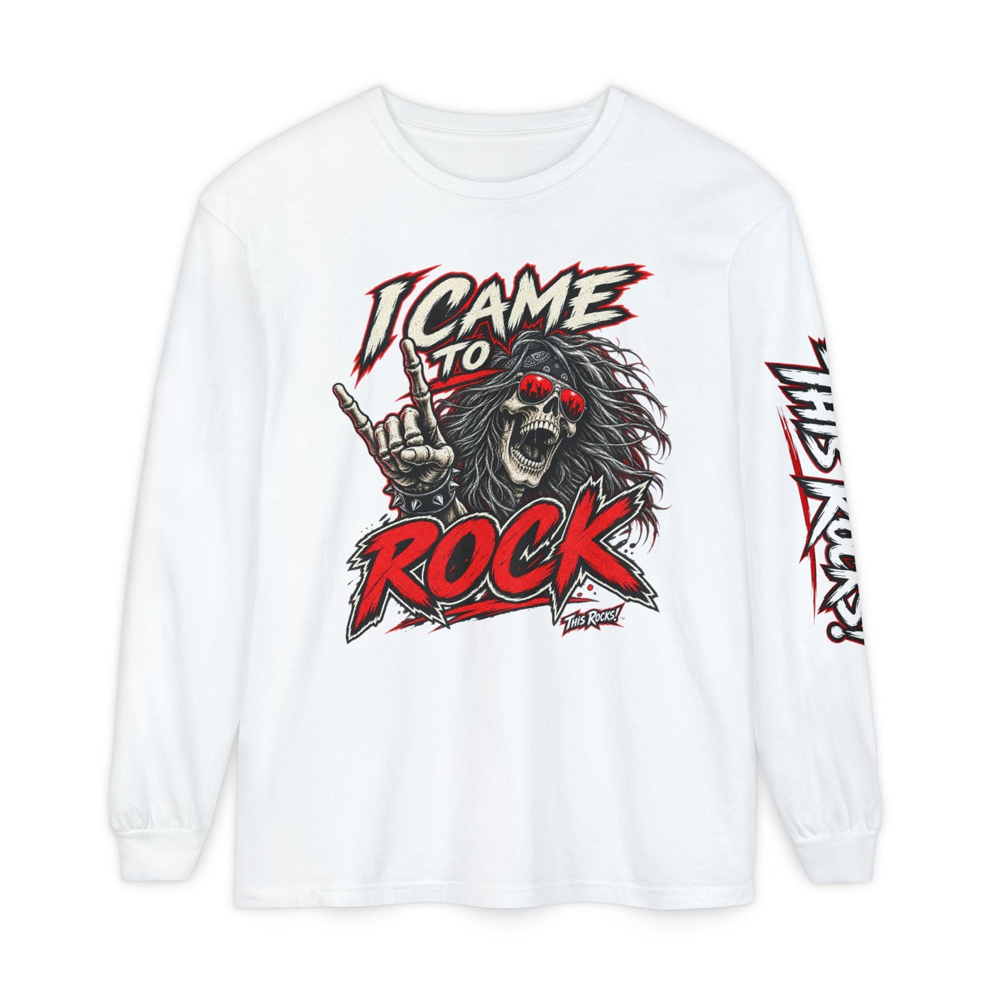 THIS ROCKS!™ "I Came To Rock"™ Long Sleeve T-Shirt
