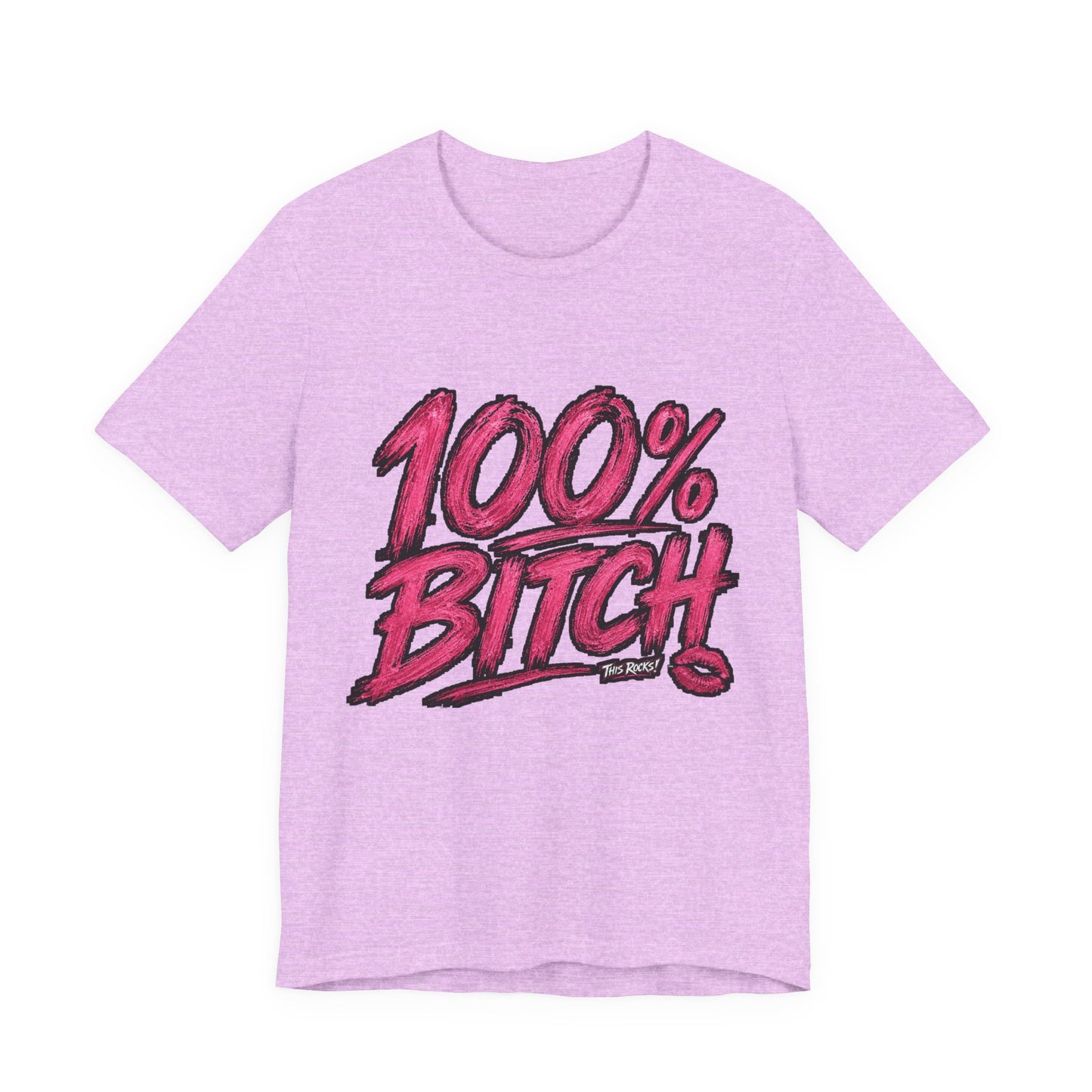 THIS ROCKS!™ Women's "100% Bitch"™ Graphic Tee
