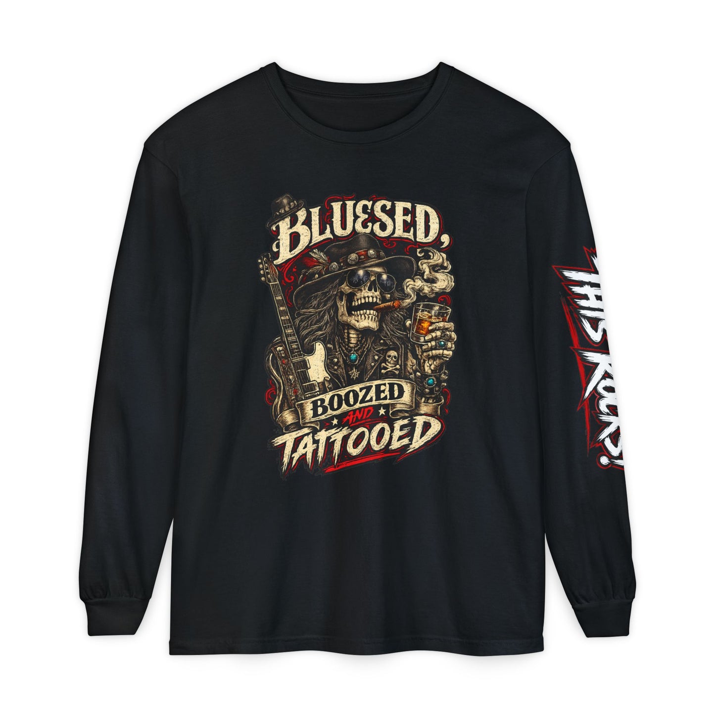 THIS ROCKS!™ "Bluesed, Boozed and Tattooed"™ Long Sleeve Tee