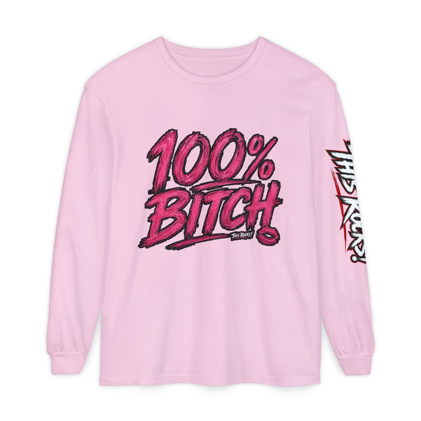 THIS ROCKS!™ "100% Bitch"™ Long Sleeve Tee