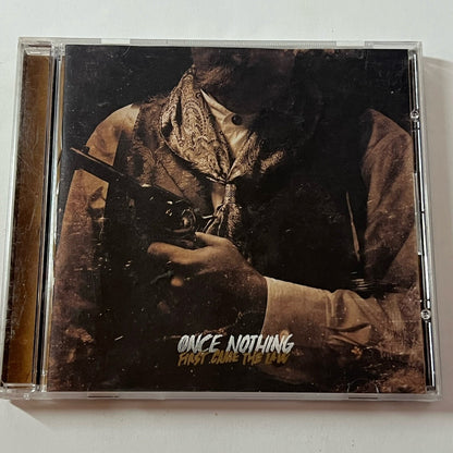 First Came The Law - Once Nothing - CD
