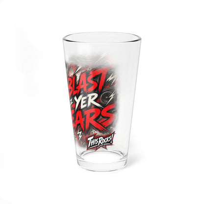 THIS ROCKS!™ "Blast Yer Ears"™ Beverage Glass (16 oz)