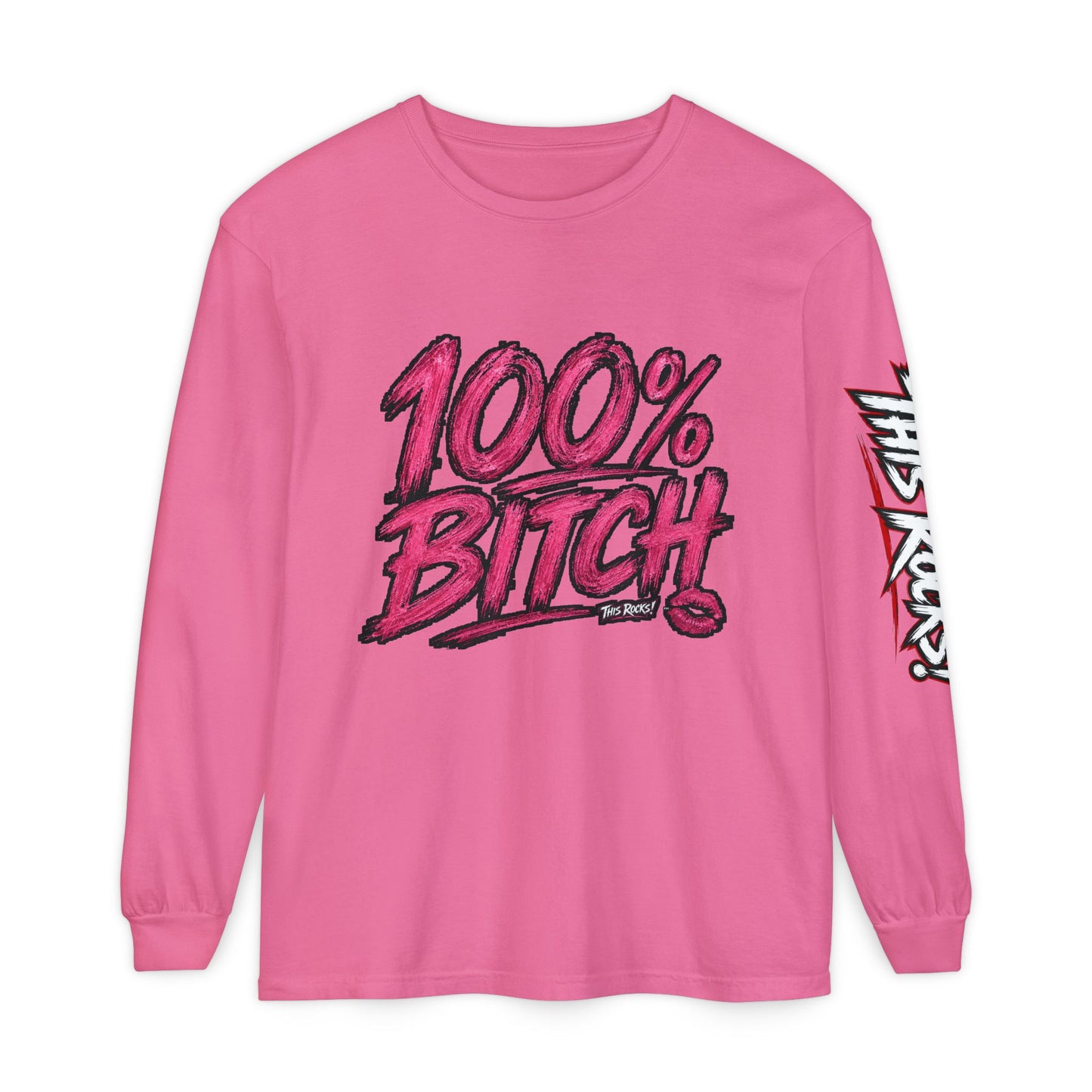 THIS ROCKS!™ "100% Bitch"™ Long Sleeve Tee