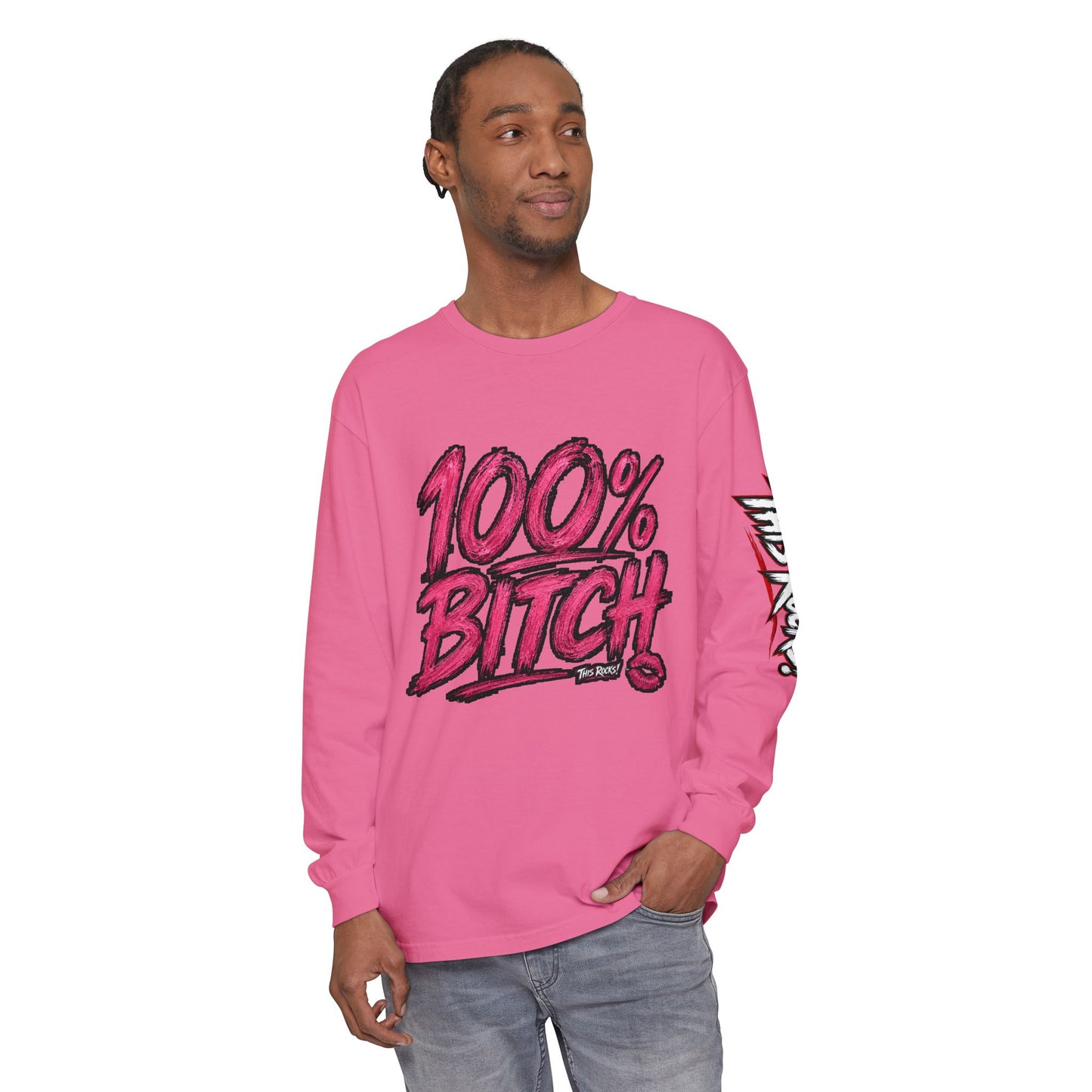 THIS ROCKS!™ "100% Bitch"™ Long Sleeve Tee
