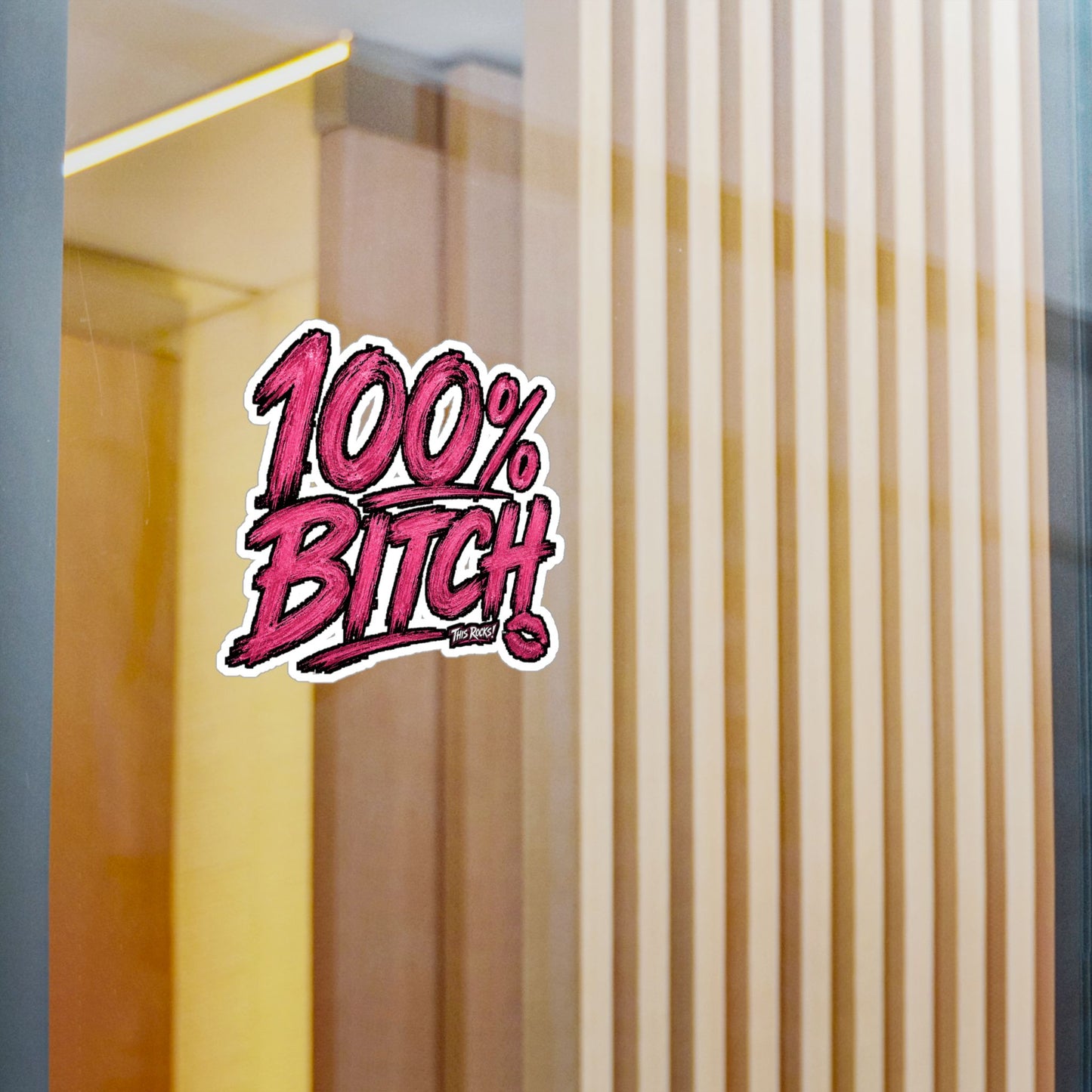 THIS ROCKS!™ "100% Bitch"™ Vinyl Decal
