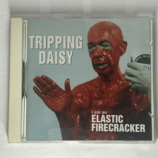 I AM an Elastic Firecracker by Tripping Daisy (CD, 1995)